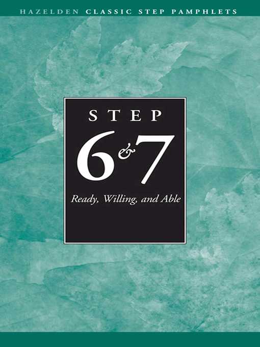 Title details for Steps 6 and 7 AA Ready Willing and Able by Anonymous - Available